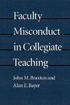 Braxton, J: Faculty Misconduct in Collegiate Teaching