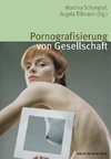 Pornografisierung von Gesellschaft