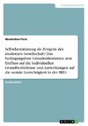 Selbstbestimmung als Zeitgeist der modernen Gesellschaft? Das bedingungslose Grundeinkommen, sein Einfluss auf die individuellen Grundbedürfnisse und Auswirkungen auf die soziale Gerechtigkeit in der BRD