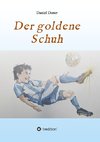 Der goldene Schuh