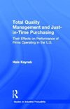 Kaynak, H: Total Quality Management and Just-in-Time Purchas