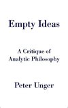 Unger, P: Empty Ideas