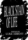 Black Stain Of Life