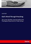 God's Word Through Preaching