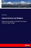 Natural Science and Religion