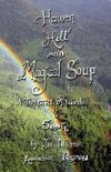 Heaven, Hell and Magical Soup