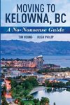 Moving To Kelowna, BC