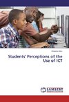 Students' Perceptions of the Use of ICT
