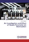 An Investigation and Effect of Nozzle Parameter on Atomization