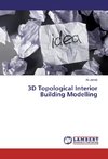 3D Topological Interior Building Modelling