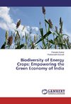 Biodiversity of Energy Crops: Empowering the Green Economy of India