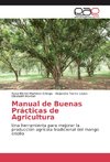 Manual de Buenas Prácticas de Agricultura