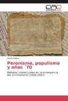 Peronismo, populismo y años ´70