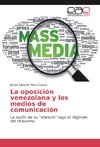 La oposición venezolana y los medios de comunicación