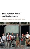 Shakespeare, Music and Performance