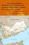 Relaciones de defensa entre España y países de la península arábiga. En especial el conflicto de Yemen