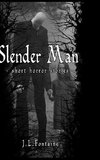 Slender Man Short Horror Stories