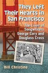 Christine, B:  They Left Their Hearts in San Francisco