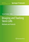 Imaging and Tracking Stem Cells