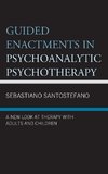 Guided Enactments in Psychoanalytic Psychotherapy