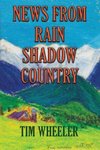 NEWS FROM RAIN SHADOW COUNTRY