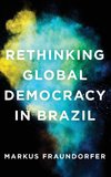 Rethinking Global Democracy in Brazil