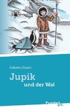 Jupik und der Wal