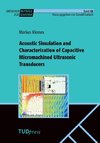 Acoustic Simulation and Characterization of Capacitive Micromachined Ultrasonic Transducers