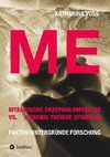 ME - Myalgische Enzephalomyelitis vs. Chronic Fatigue Syndrom