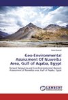 Geo-Environmental Assessment Of Nuweiba Area, Gulf of Aqaba, Egypt