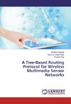 A Tree-Based Routing Protocol for Wireless Multimedia Sensor Networks