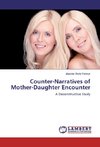 Counter-Narratives of Mother-Daughter Encounter