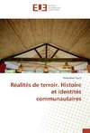 Réalités de terroir. Histoire et identités communautaires