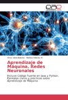 Aprendizaje de Máquina. Redes Neuronales