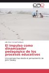 El impulso como dinamizador pedagógico de los procesos educativos