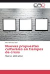 Nuevas propuestas culturales en tiempos de crisis