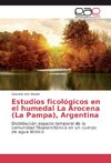 Estudios ficológicos en el humedal La Arocena (La Pampa), Argentina