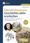 Überblickswissen Geschichte aktiv erarbeiten 5-6