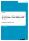 Nutzungsmotive und Nutzungserwartungen der Generation Y an eine Mobile Dating Plattform