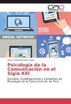 Psicología de la Comunicación en el Siglo XXI