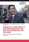 Aspectos culturales y socioeconómicos de los revendedores de minutos