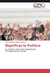 Dignificar la Política