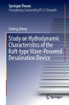 Study on Hydrodynamic Characteristics of the Raft-type Wave-Powered Desalination Device