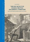 The Boy Detective in Early British Children's Literature