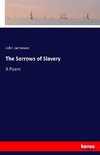 The Sorrows of Slavery