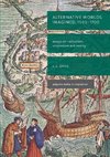 Alternative Worlds Imagined, 1500-1700