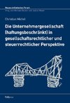 Die Unternehmergesellschaft (haftungsbeschränkt) in gesellschaftsrechtlicher und steuerrechtlicher Perspektive TUDpress