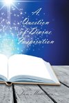 QUES OF DIVINE INSPIRATION