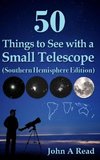 50 Things to See with a Small Telescope (Southern Hemisphere Edition)