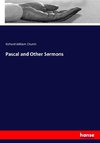 Pascal and Other Sermons
